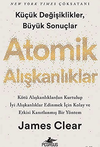 Atomik Alışkanlıklar Atomik Alışkanlıklar